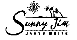 SUNNY JIM JAMES WHITE