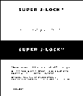 SUPER J-LOCK