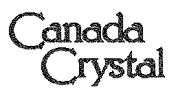 CANADA CRYSTAL