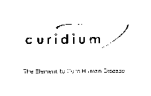 CURIDIUM THE ELEMENT TO CURE HUMAN DISEASE
