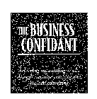 THE BUSINESS CONFIDANT ACHIEVING OUTSTANDING RESULTS THROUGH EXECUTIVE COACHING AND BUSINESS CONSULTING