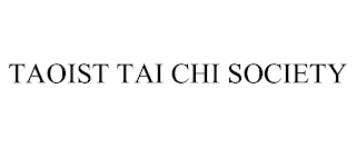 TAOIST TAI CHI SOCIETY