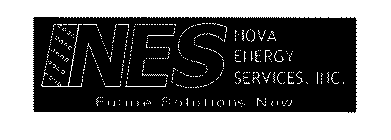 NES NOVA ENERGY SERVICES, INC. FUTURE SOLUTIONS NOW