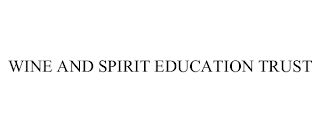 WINE AND SPIRIT EDUCATION TRUST