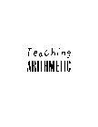 TEACHING ARITHMETIC