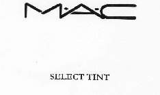 MAC SELECT TINT