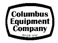 COLUMBUS EQUIPMENT COMPANY SINCE 1952