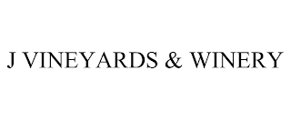 J VINEYARDS & WINERY