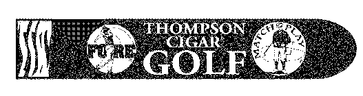 THOMPSON CIGAR GOLF FORE MATCH PLAY