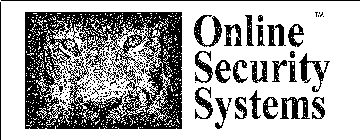 ONLINE SECURITY SYSTEMS