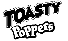 TOASTY POPPERS