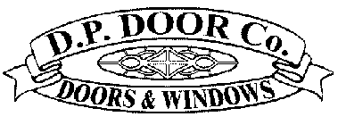 D.P. DOOR CO. DOORS & WINDOWS