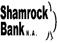 SHAMROCK BANK N.A.