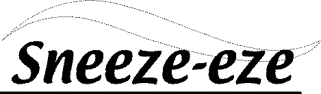 SNEEZE-EZE