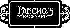 PANCHO'S BACKYARD