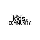KIDS FOR COMMUNITY
