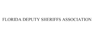 FLORIDA DEPUTY SHERIFFS ASSOCIATION