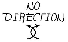 NO DIRECTION