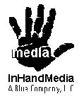 MEDIA IN HAND MEDIA A BLUE COMPANY, LLC.