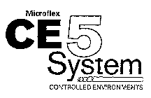 MICROFLEX CE5 SYSTEM CONTROLLED ENVIRONMENTS