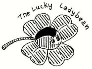 THE LUCKY LADYBEAN