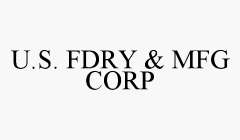 U.S. FDRY & MFG CORP