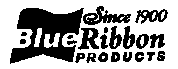 SINCE 1900 BLUE RIBBON PRODUCTS