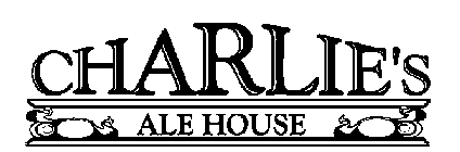 CHARLIE'S ALE HOUSE