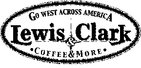 GO WEST ACROSS AMERICA LEWIS & CLARK COFFEE & MORE