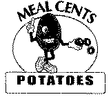 MEAL CENTS POTATOES