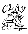 CLAY YOUR WAY