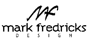 MF MARK FREDRICKS DESIGN