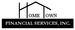 HOME TOWN FINANCIAL SERVICES, INC.