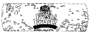 FRESH EXPRESS REAL! FRESH! FRUIT!