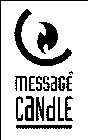MESSAGE CANDLE