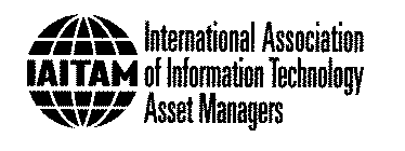 IAITAM INTERNATIONAL ASSOCIATION OF INFORMATION TECHNOLOGY ASSET MANAGERS