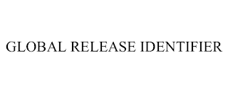 GLOBAL RELEASE IDENTIFIER