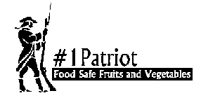 #1 PATRIOT FOOD SAFE FRUITS AND VEGETABLES