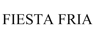 FIESTA FRIA