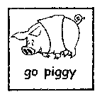 GO PIGGY