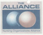 THE ALLIANCE NURSING ORGANIZATIONS ALLIANCE