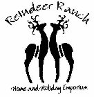 REINDEER RANCH HOME AND HOLIDAY EMPORIUM