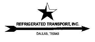 REFRIGERATED TRANSPORT, INC. DALLAS, TEXAS