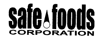 SAFE FOODS CORPORATION
