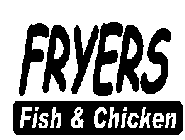 FRYERS FISH & CHICKEN