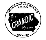 THE CRANDIC ROUTE CEDAR RAPIDS AND IOWA CITY RAILWAY SINCE 1904CITY RAILWAY SINCE 1904