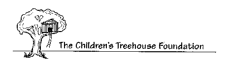 THE CHILDREN'S TREEHOUSE FOUNDATION