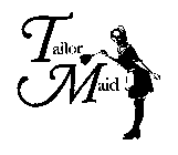 TAILOR MAID