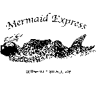 MERMAID EXPRESS COFFEE WITH AN ATTITUDE