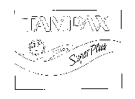 TAMPAX SUPER PLUS #1 BRAND SINCE 1936